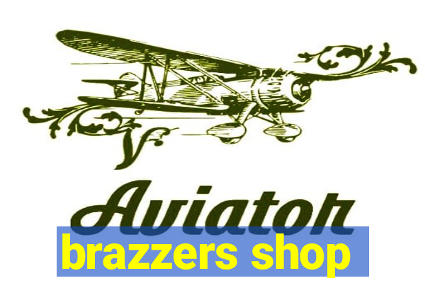 brazzers shop